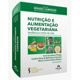 Livro: Nutrição E Alimentação Vegetariana -
