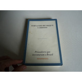 Livro: Pensadores Que Inventaram O Brasil - Fernando Henrique Cardoso