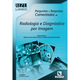 Livro: Perguntas E Respostas Comentadas De Radiologia E Diagnóstico Por Imagem - Marcelo Souto Nacif E Ricardo Andrade Fernandes De Mello