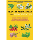Livro: Plantas Medicinais Para Iniciantes: Um