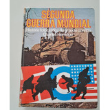 Livro, Segunda Guerra Mundial, História Fotográfica Do Grande Conflito, Charles Herridge