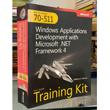 Livro: Self-paced Training Kit (exam 70-511) Windows Applications Development -- Autor: Matthew A. Stoecker