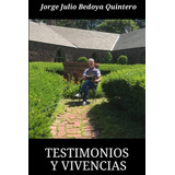 Livro: Testemunhos E Experiências (edição Em Espanhol)