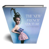 Livro: The New French Couture: Icons