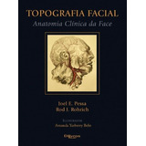 Livro: Topografia Facial: Anatomia Clínica Da