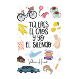 Livro: Você É O Caos E Eu Sou O Silêncio (edição Em Espanhol