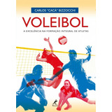 Livro: Voleibol: A Excelência Na Formação Integral De Atletas, De Bizzocchi, Carlos. Editora Manole Ltda, Capa Mole Em Português, 2018
