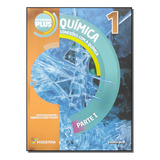Livro -moderna Plus Química - Conexões Com A Química 1