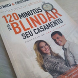 Livro 120 Minutos Para Blindar Seu Casamento