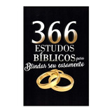 Livro 366 Estudos Biblicos Para Blindar Seu Casamento