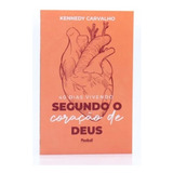 Livro 40 Dias Vivendo Segundo O Coração De Deus | Kennedy Carvalho