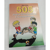 Livro 505 Jogos Cooperativos E Competitivos - Héctor Civitate [2012]