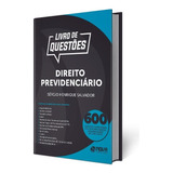 Livro 600 Questões Comentadas Direito Previdenciário