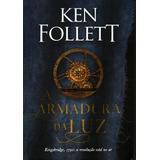 Livro A Armadura Da Luz De Ken Follett,tradução Fernanda Abreu,capa Daren Cook