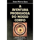 Livro A Aventura Prodigiosa Do Nosso Gasc, Jean-pierre