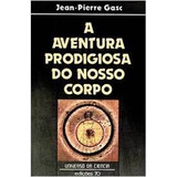 Livro A Aventura Prodigiosa Do Nosso Jean-pierre Gasc