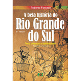 Livro A Bela História Do Rio Grande Do Sul