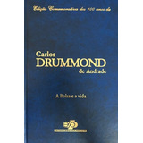 Livro A Bolsa E A Vida - Edição Comemorativa Dos 100 Anos De Carlos Drummond De Andrade