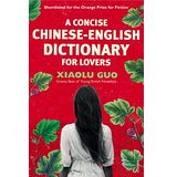 Livro A Concise Chinese-english Dictionary For Lovers - Xiaolu Guo [2007]