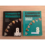 Livro A Conquista Da Matemática - 8o Ano