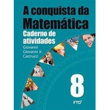 Livro A Conquista Da Matematica: Caderno