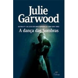 Livro A Dança Das Sombras - Julie Garwood [2007]