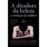 Livro A Ditadura Da Beleza E A Revolução Das Mulheres