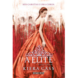 Livro A Elite - Kiera Cass - Novo E Lacrado Promoção