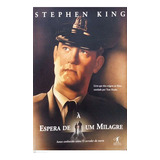 Livro À Espera De Um Milagre ( O Corredor Da Morte ) - Stephen King / M.h.c Côrtes [2001]