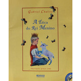 Livro A Ètica Do Rei Menino De Gabriel Chalita Com Cd B9123