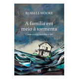 Livro A Família Em Meio À Tormenta