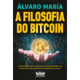 Livro A Filosofia Do Bitcoin - A Evolução Do Sistema Monetár