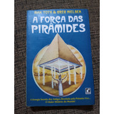 Livro A Força Das Pirâmides ,