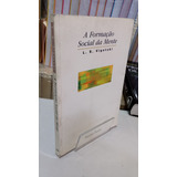 Livro A Formação Social Da Mente - O Desenvolvimento Dos Processos Psicologicos Superiores - L.s.vigotsky [2000]