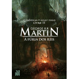 Livro A Fúria Dos Reis - As Crônicas De Gelo E Fogo Vol. 2 - George R. R. Martin - Ficção - Suma 2019