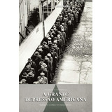 Livro A Grande Depressão Americana