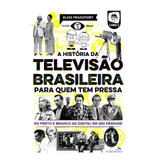 Livro A História Da Televisão Brasileira Para Quem Tem Press