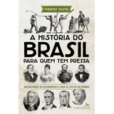 Livro A História Do Brasil Para