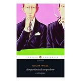 Livro A Importancia De Ser Prudente - Oscar Wilde [2011]