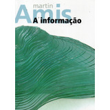 Livro A Informação De Martin Amis,tradução Sergio Flaksman,capa Angelo Venosa