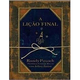 Livro A Lição Final - Randy Pausch [2008]