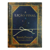 Livro A Lição Final - Randy Pausch