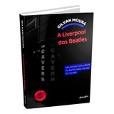 Livro A Liverpool Dos Beatles (acompanha