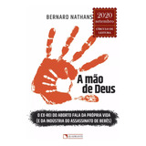 Livro A Mão De Deus - Bernard N. Nathanson - Ed. Quadrante