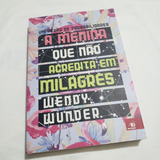 Livro A Menina Que Não Acredita Em Milagres