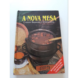 Livro A Nova Mesa Cozinha Brasileira E Internacional X32