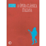 Livro A Ópera Clássica Italiana