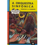 Livro A Orquestra Sinfônica -