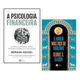 Livro A Psicologia Financeira + O Homem Mais Rico Da Babilônia