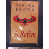 Livro A Refém Sandra Brown Sebo Refugio Cultural !!!!!